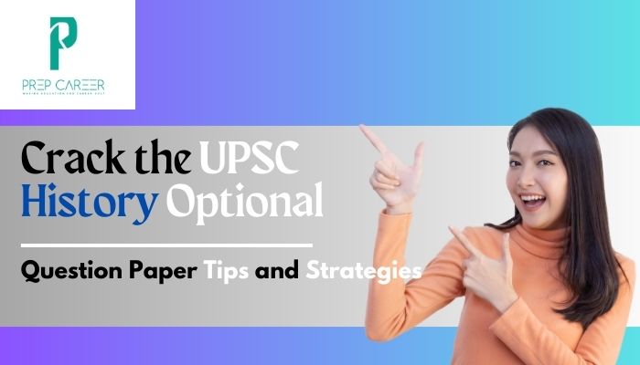 Crack UPSC History Optional Question Paper Tips
