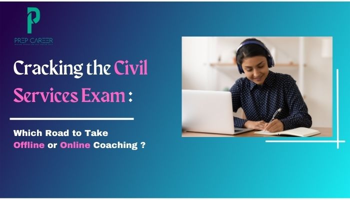 Study Civil Services with Offline or Online Coaching