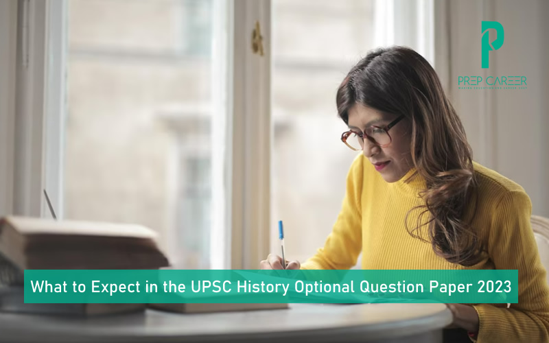 What to Expect in the UPSC History Optional Question Paper 2023