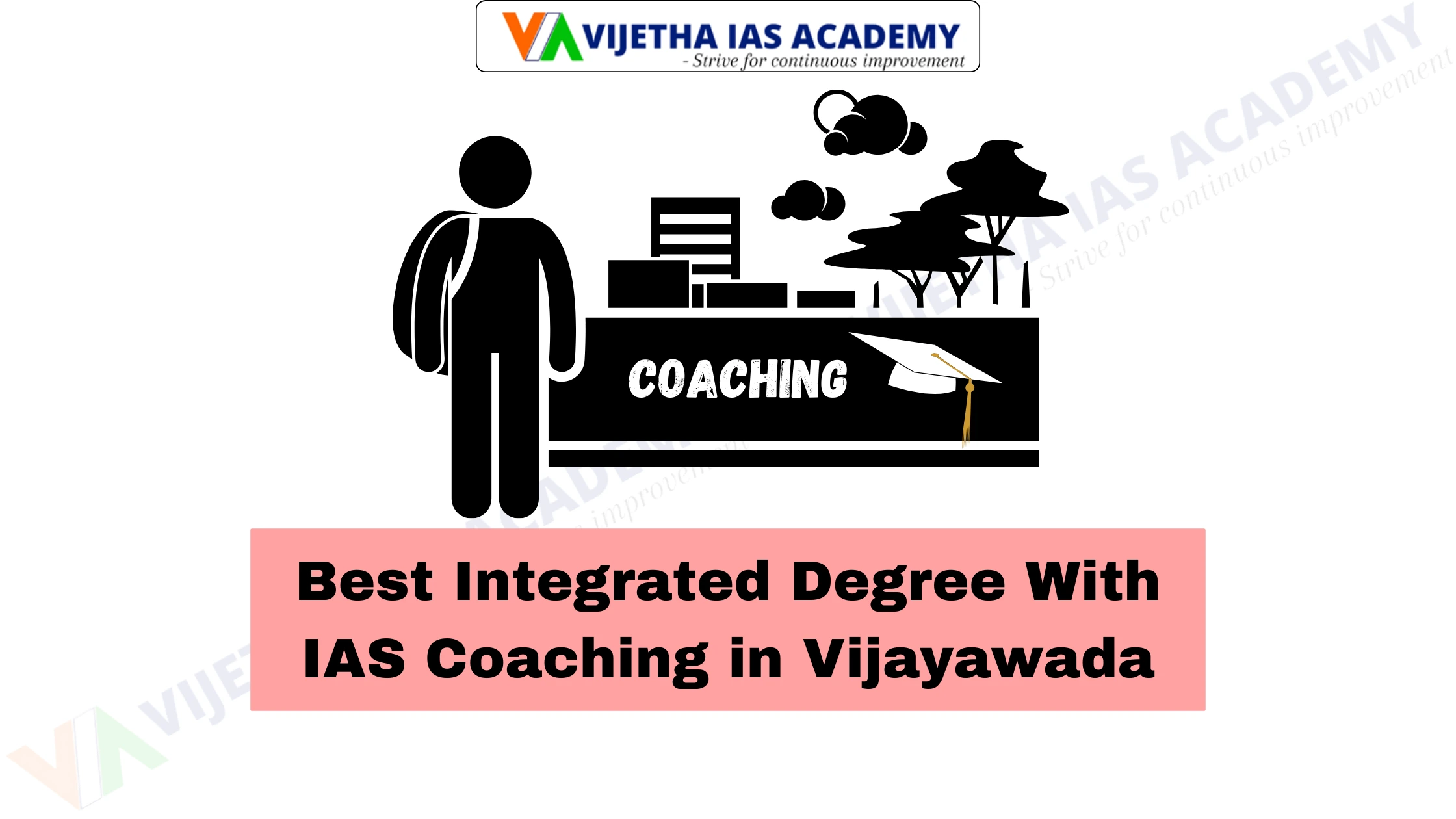 Best Integrated Degree With IAS Coaching in Vijayawada