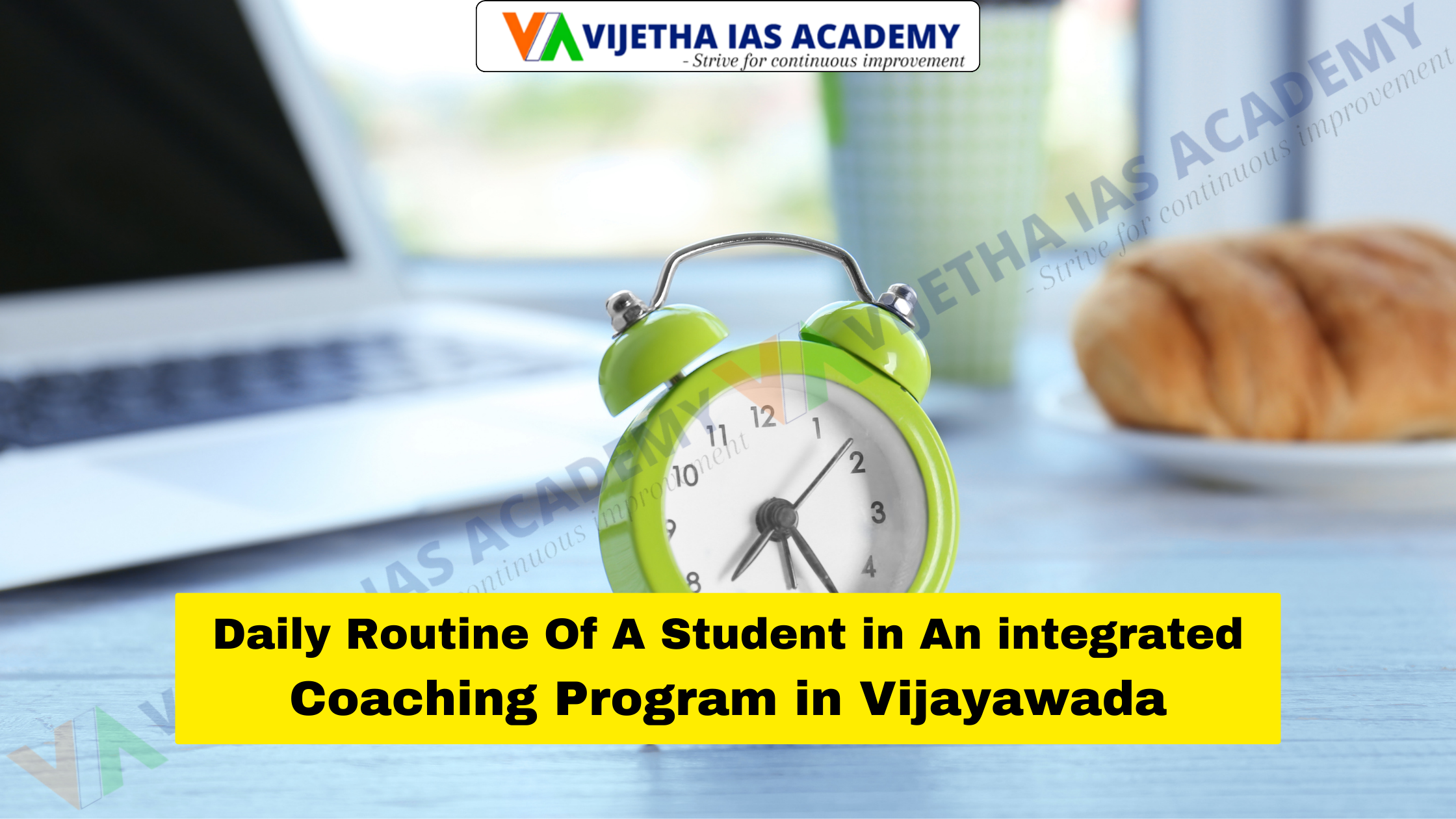 A Day in the Life of a Student at Vijetha IAS Academy’s Integrated Coaching Program in Vijayawada