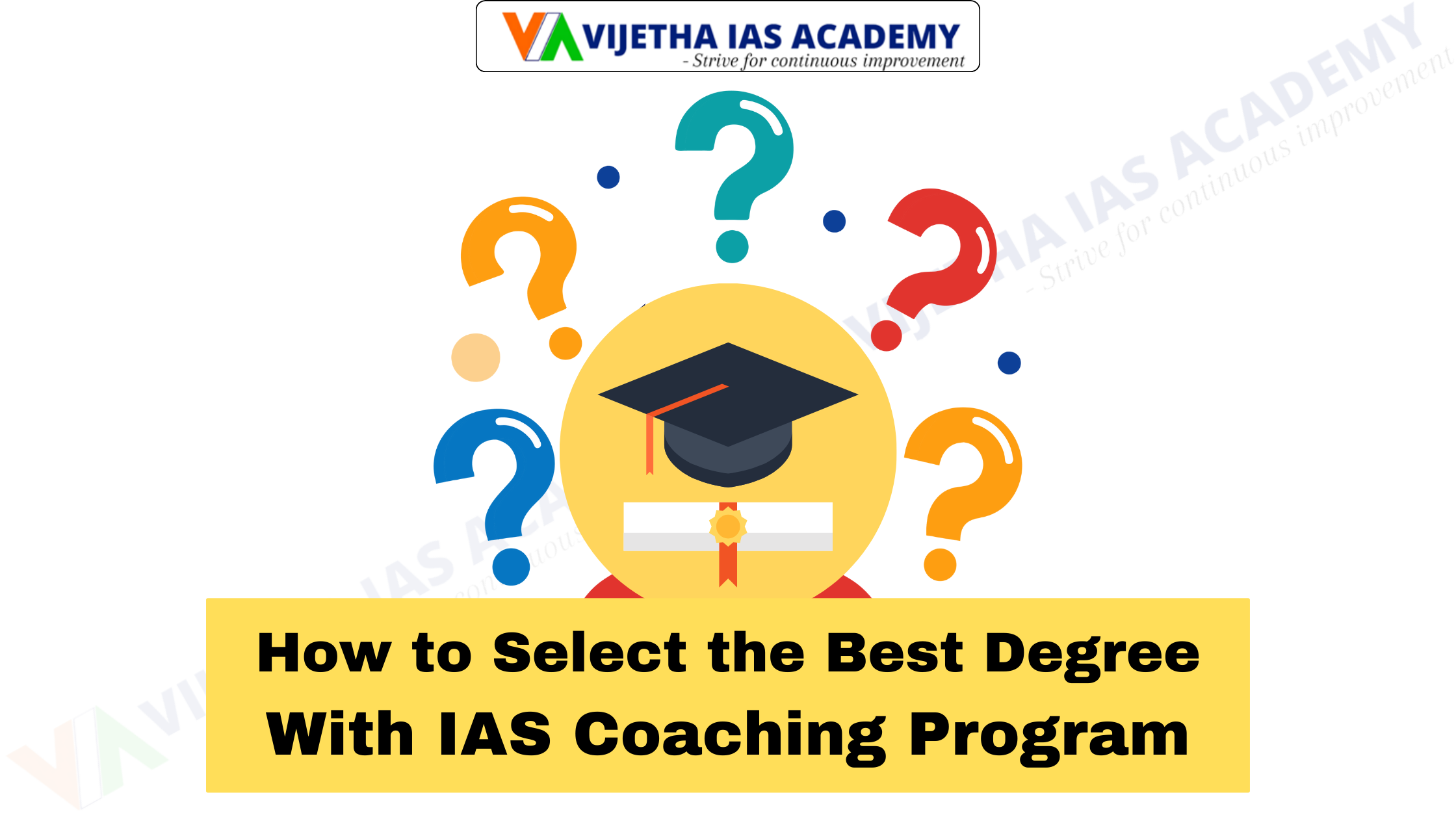 How to Choose the Best Degree Program with IAS Coaching for Civil Services Success