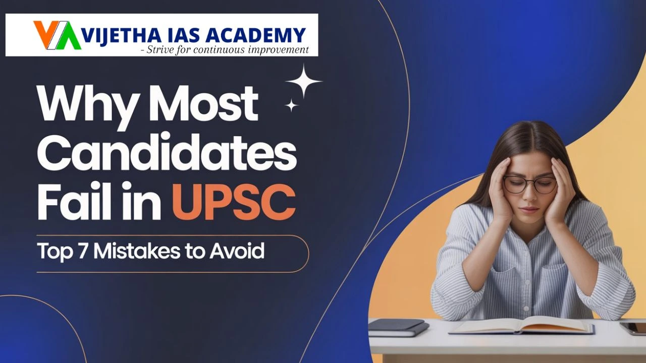 Why Most Aspirants Fail in UPSC – Top 7 Mistakes to Avoid