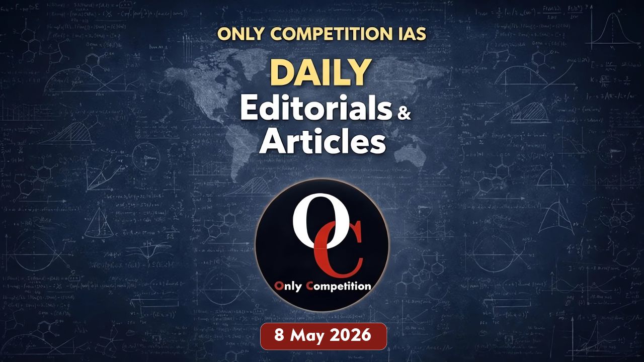 8 May 2026 Editorials & Articals
