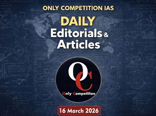 16th March Editorials & Articles