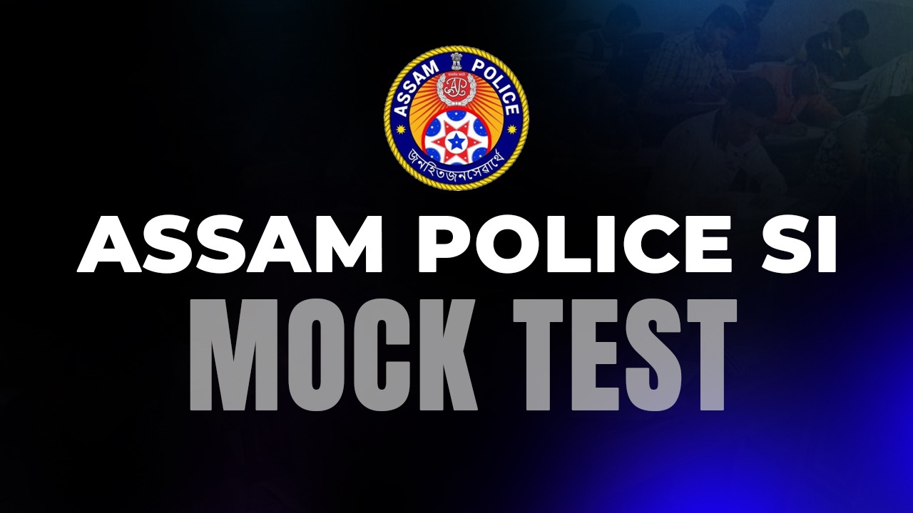 ASSAM POLICE SI MOCK TEST