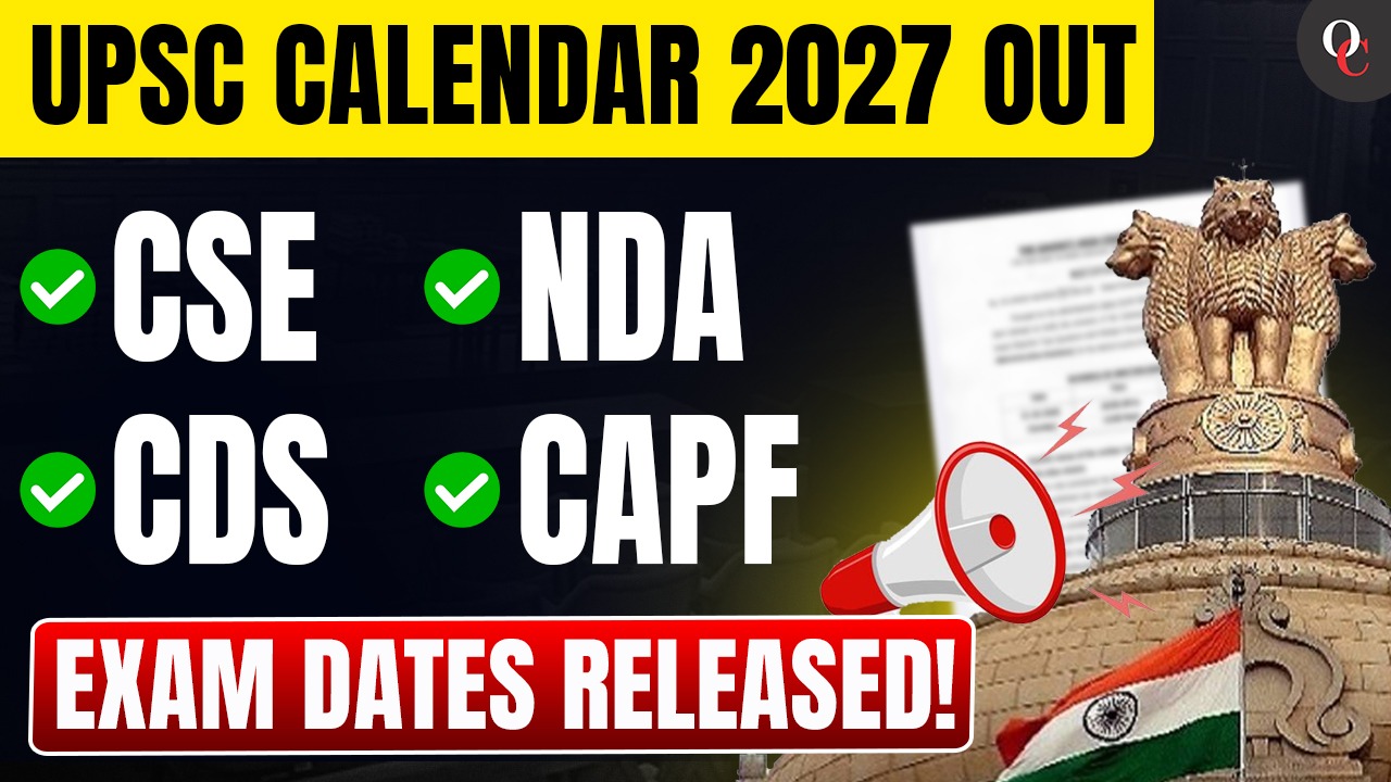 UPSC Exam Calendar 2027 Released