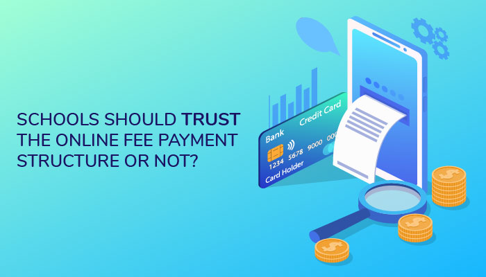 Online fee payment structure preferable for schools or not?