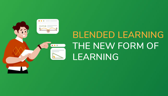 Blended learning the new form of learning ?