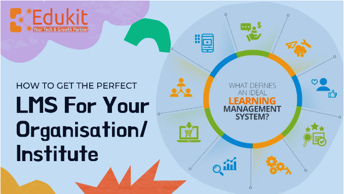 How to get the perfect LMS for your Organisation/ Institute ?